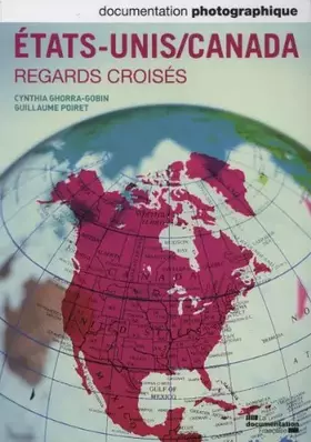 Couverture du produit · États-Unis - Canada : regards croisés  (Documentation photographique n° 8092)