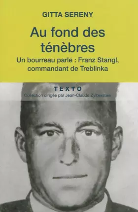 Couverture du produit · Au fond des ténèbres : Un bourreau parle : Franz Stangl, commandant de Treblinka