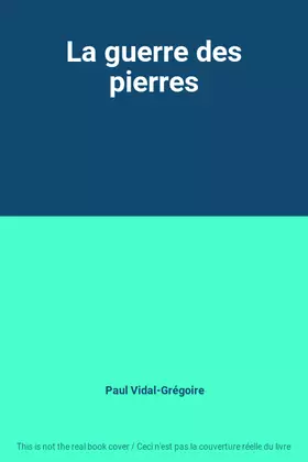 Couverture du produit · La guerre des pierres