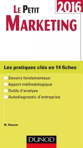 Couverture du produit · Le Petit Marketing 2016 - 6e éd. - Les pratiques clés en 14 fiches