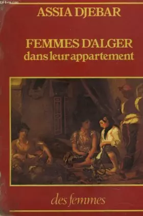 Couverture du produit · Femmes d'Alger dans leur appartement