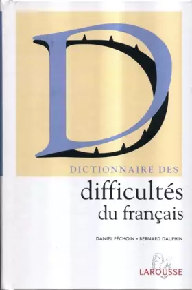 Couverture du produit · Dictionnaire des difficultés du français