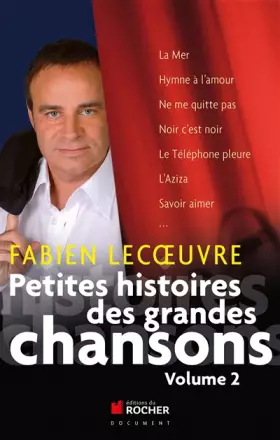 Couverture du produit · Petites histoires des grandes chansons: Volume 2