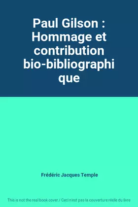 Couverture du produit · Paul Gilson : Hommage et contribution bio-bibliographique