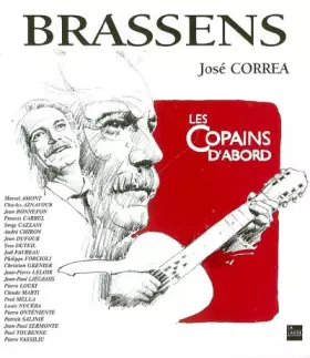 Couverture du produit · Brassens : Les copains d'abord