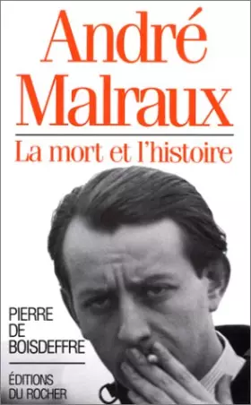 Couverture du produit · André Malraux. La mort et l'histoire