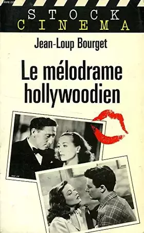 Couverture du produit · Le melodrame hollywoodien