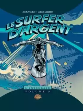 Couverture du produit · Le Surfer d'argent - L'Intégrale, tome 5