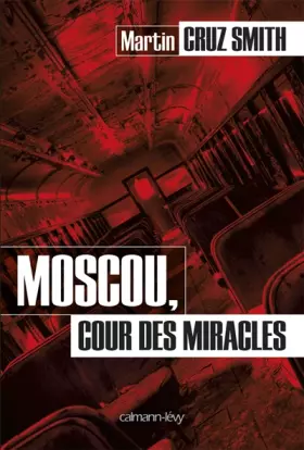 Couverture du produit · Moscou, cour des miracles