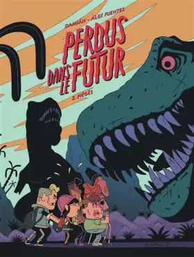 Couverture du produit · Perdus dans le futur - Tome 2 - Piégés