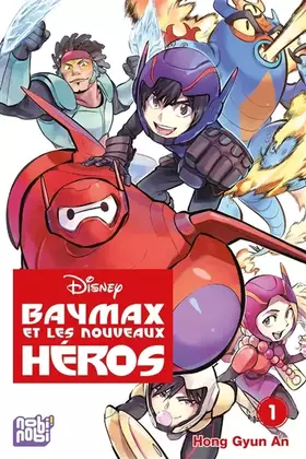 Couverture du produit · Baymax et les Nouveaux Héros T01