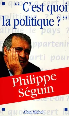 Couverture du produit · C'est quoi, la politique ?