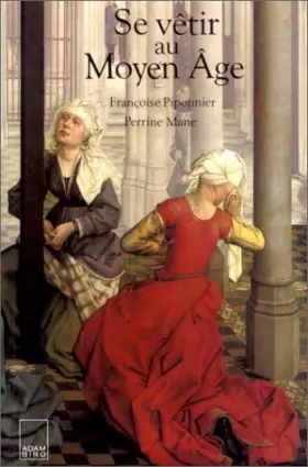 Couverture du produit · Se vêtir au Moyen Age