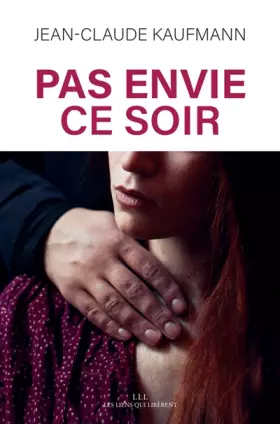 Couverture du produit · Pas envie ce soir: Le consentement dans le couple
