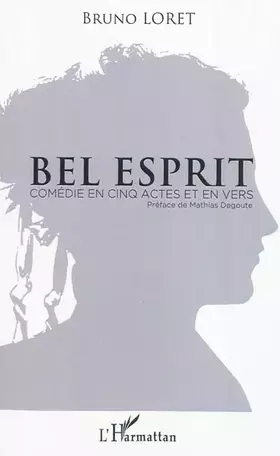 Couverture du produit · Bel esprit: Comédie en cinq actes et en vers