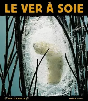 Couverture du produit · Le Ver à soie