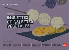 Couverture du produit · Boulettes et galettes végétales