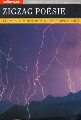 Couverture du produit · Zigzag poésie : formes et mouvements : l'effervescence (n°203)