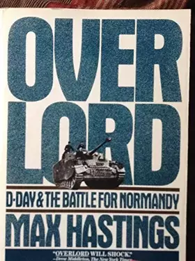 Couverture du produit · Overlord: D-Day and the Battle for Normandy