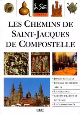 Couverture du produit · Les chemins de Saint-Jacques de Compostelle