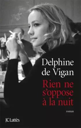 Couverture du produit · Rien ne s'oppose à la nuit - Grand prix des Lectrices de Elle 2012