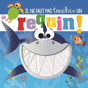 Couverture du produit · Il ne faut pas toucher un requin !