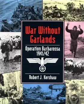 Couverture du produit · War Without Garlands: Barbarossa 1941/42