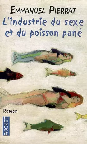 Couverture du produit · L'industrie du sexe et du poisson pané