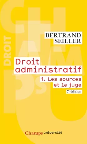Couverture du produit · Droit administratif : Tome 1, Les sources et le juge