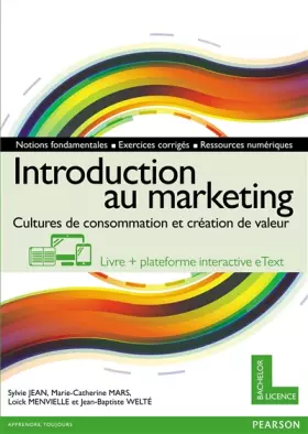 Couverture du produit · Introduction au marketing : Cultures de consommation et création de valeur, livre + plateforme interactive eText