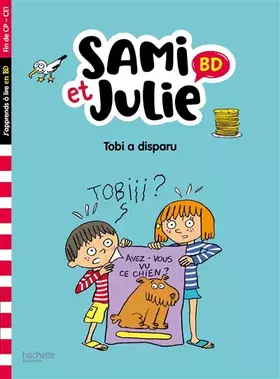 Couverture du produit · Sami et Julie BD Fin de CP-CE1 - Tobi a disparu