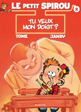 Couverture du produit · Le Petit Spirou, tome 2 : Tu veux mon doigt ?