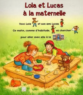 Couverture du produit · Lola et Lucas à la maternelle