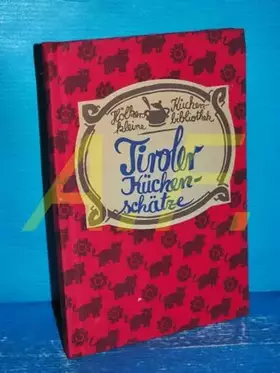 Couverture du produit · Tiroler Küchenschätze
