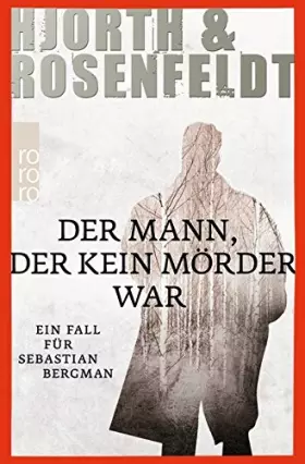 Couverture du produit · Der Mann, der kein Mörder war: Ein Fall für Sebastian Bergman