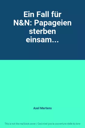 Couverture du produit · Ein Fall für N&N: Papageien sterben einsam...