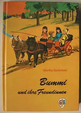Couverture du produit · Bummi und ihre Freundinnen. ( Ab 8 J.)