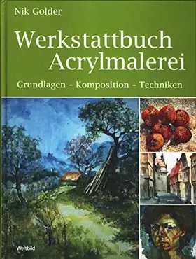 Couverture du produit · Werkstattbuch Acrylmalerei ~ Grundlagen - Komposition - Techniken