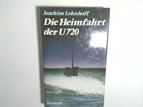Couverture du produit · Die Heimfahrt der U720 - Klassischer U-Bootroman in Zeiten des 2. Weltkriegs - bk27