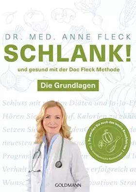 Couverture du produit · Schlank! und gesund mit der Doc Fleck Methode: Band 1 von 2: Die Grundlagen - So werden Sie auch das innere Bauchfett los