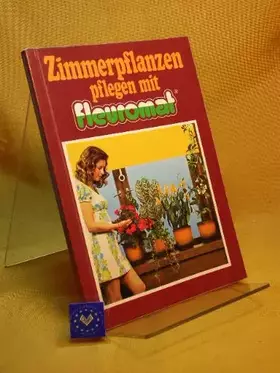 Couverture du produit · Zimmerpflanzen pflegen mit Fleuromat.