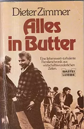 Couverture du produit · Alles in Butter (Allgemeine Reihe. Bastei Lübbe Taschenbücher)