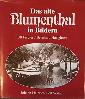 Couverture du produit · Das alte Blumenthal in Bildern