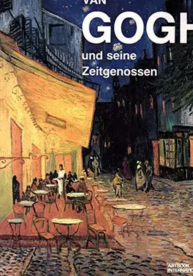 Couverture du produit · Van Gogh und seine Zeitgenossen. Sonderausgabe