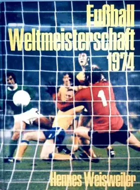 Couverture du produit · Fußball Weltmeisterschaft 1974. Buch Nr.: 361980.