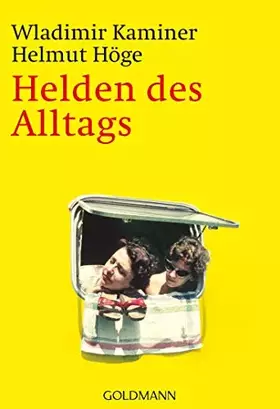 Couverture du produit · Helden des Alltags. Ein lichtbildgestützter Vortrag über die seltsamen Sitten der Nachkriegszeit
