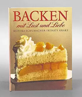 Couverture du produit · Backen mit Lust und Liebe.