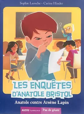 Couverture du produit · LES ENQUETES D'ANATOLE BRISTOL TOME 5 - ANATOLE CONTRE ARSENE LAPIN (COLL. PAS D