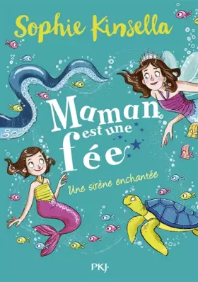 Couverture du produit · Maman est une fée - tome 04 : Une sirène enchantée (4)