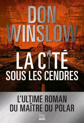 Couverture du produit · La Cité sous les cendres: Après La cité des rêves, la suite de la trilogie explosive du maître du polar Don Winslow